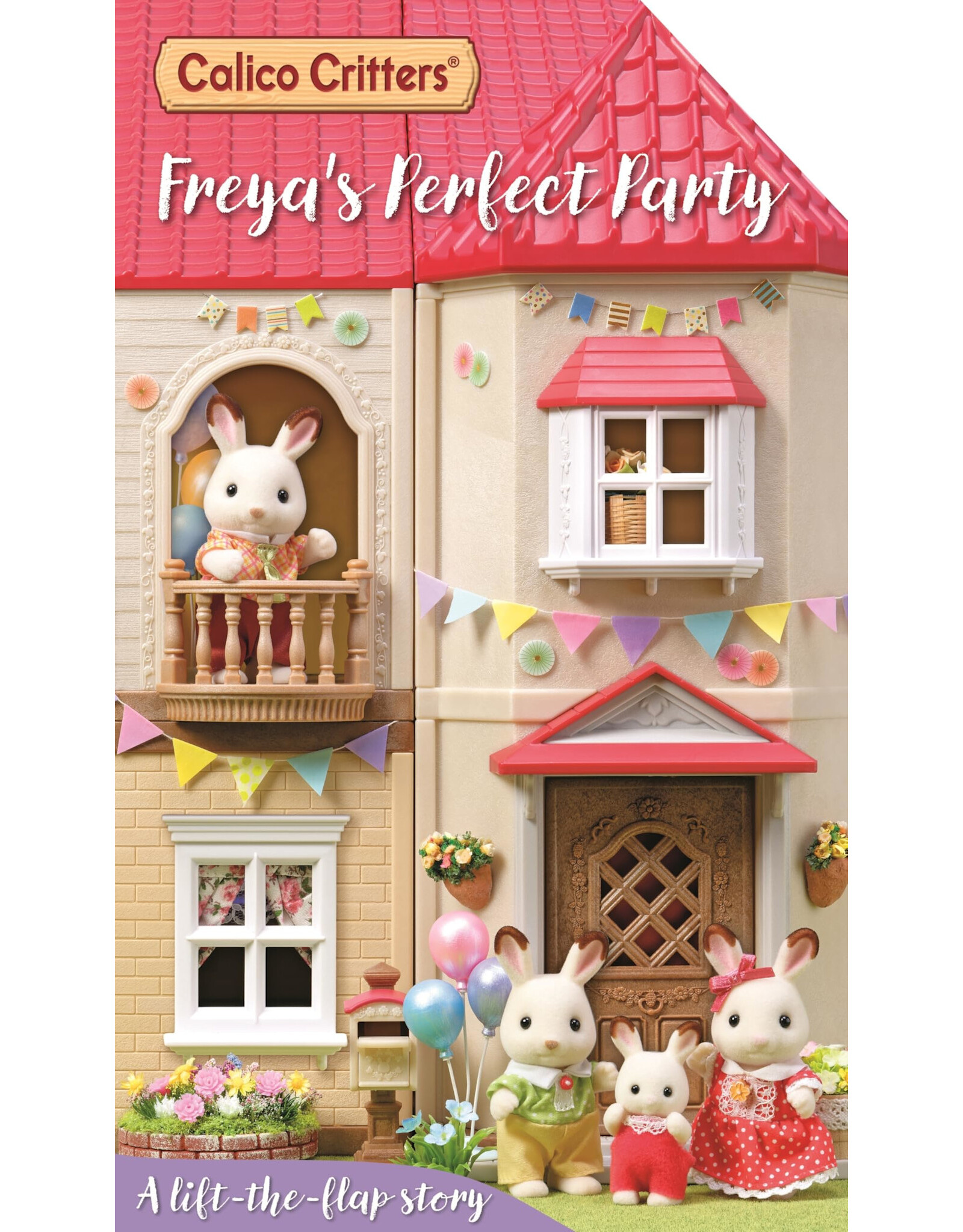 Calico Critters: Freya's Perfect Party A Lift-the-Flap Story