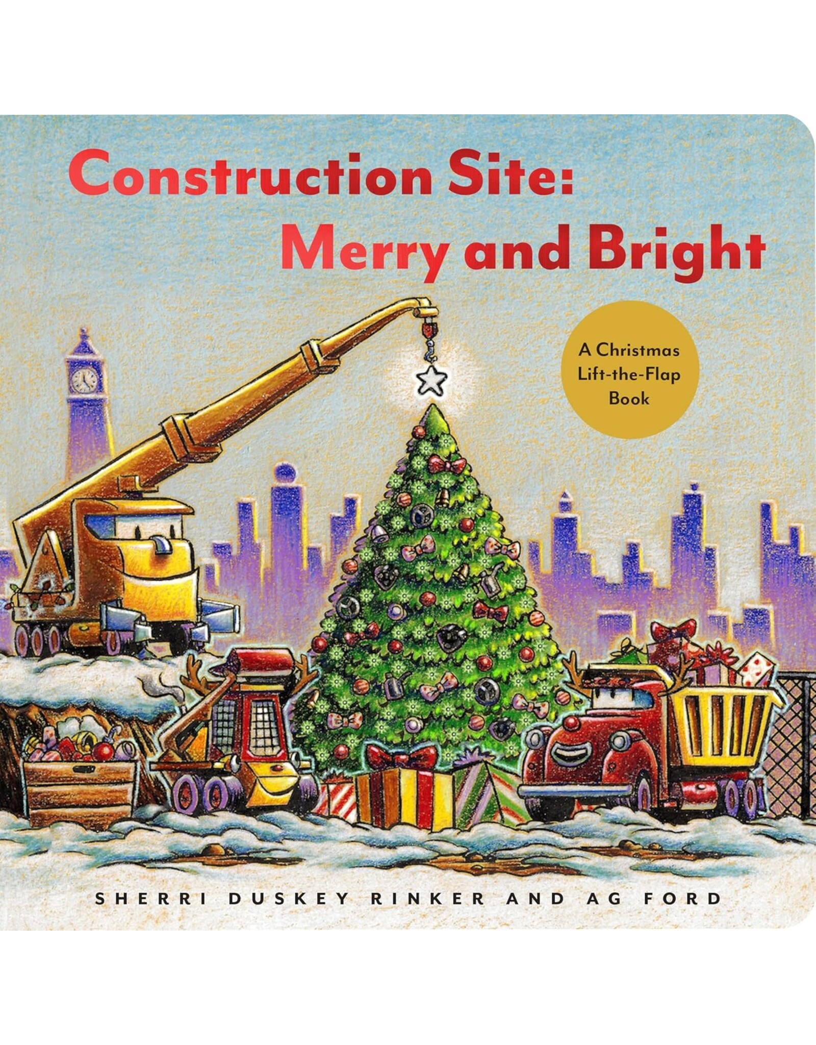 Construction Site: Merry and Bright A Christmas Lift-the-Flap Book