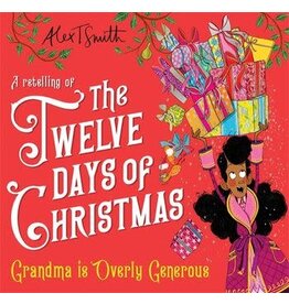 Grandma is Overly Generous A Retelling of the Twelve Days of Christmas