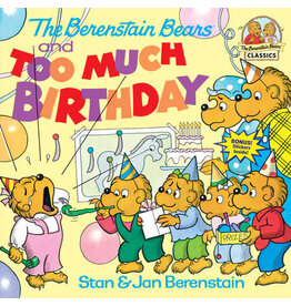 The Berenstain Bears and Too Much Birthday