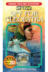 Spies: Spy for Cleopatra (Choose Your Own Adventure)