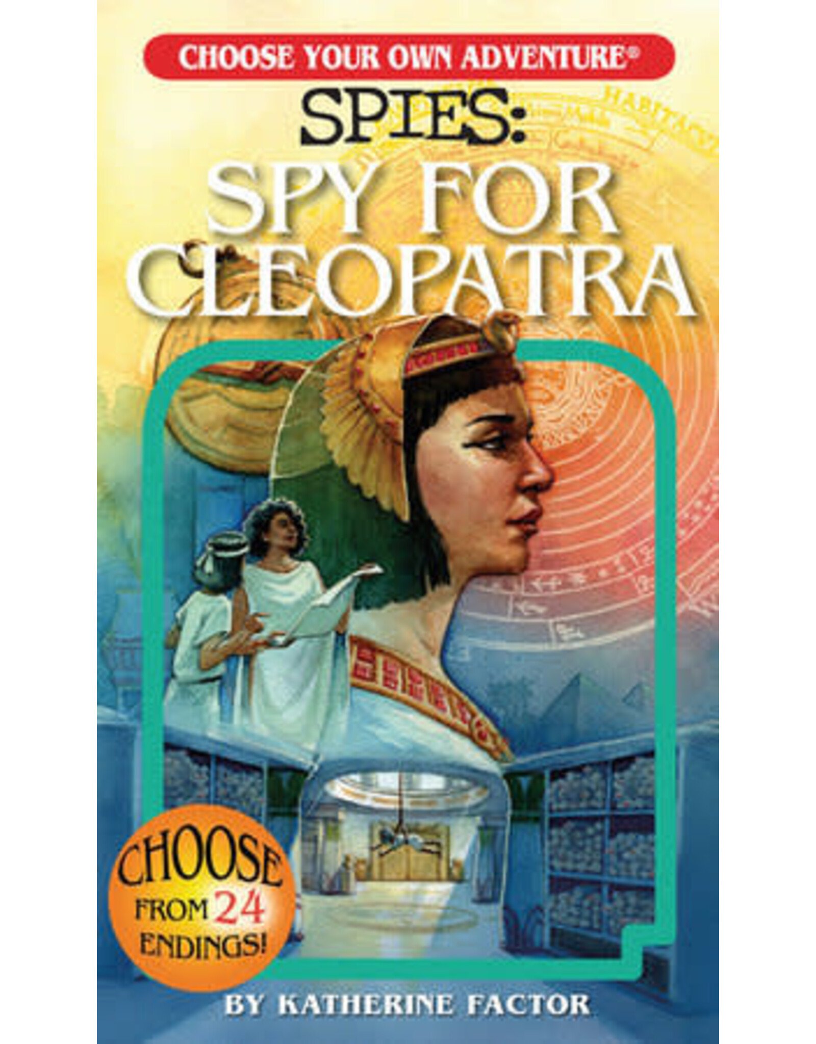 Spies: Spy for Cleopatra (Choose Your Own Adventure)