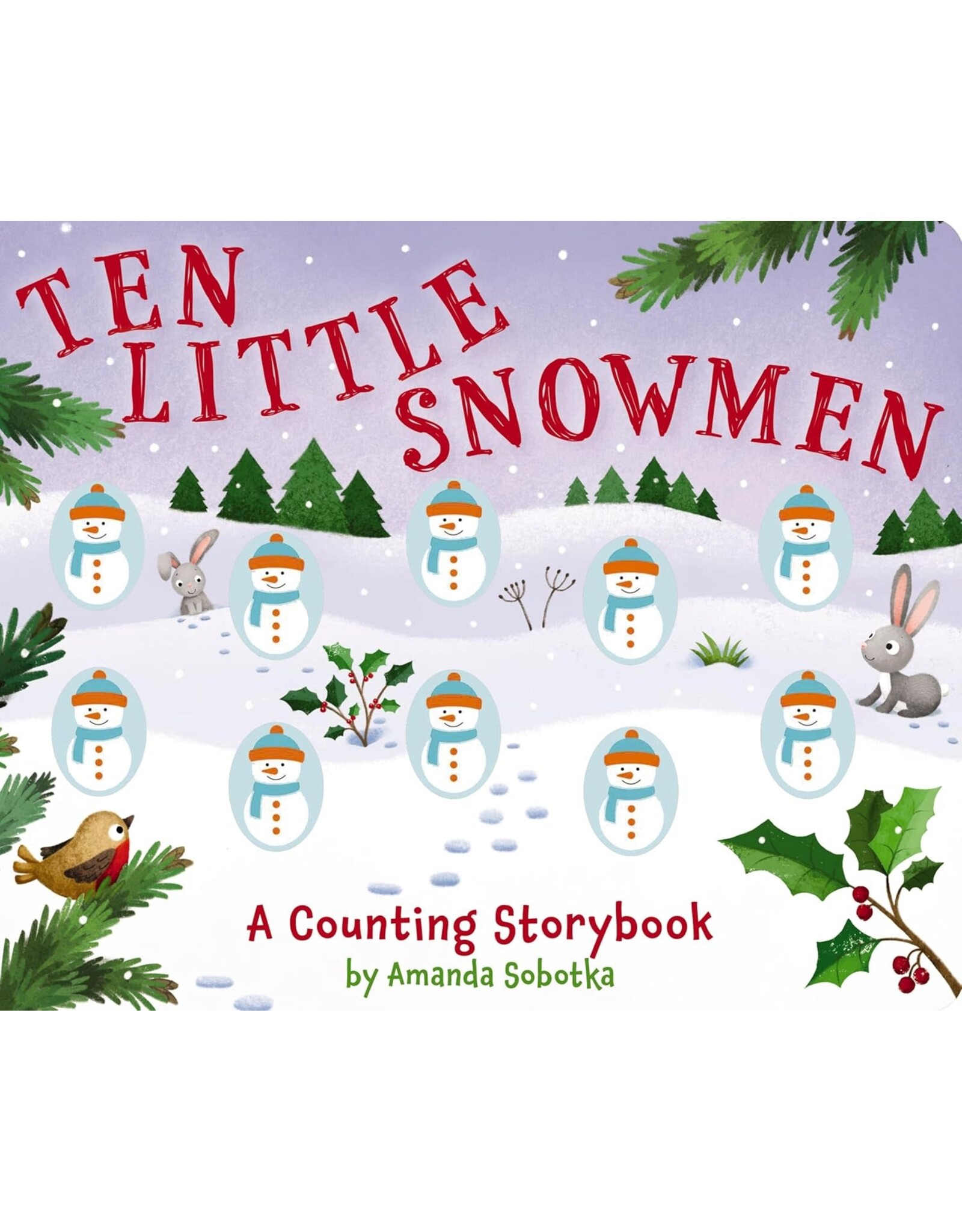 Ten Little Snowmen: A Counting Storybook