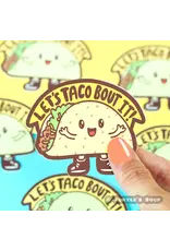 Turtle's Soup Taco 'Bout It Vinyl Sticker