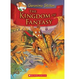 Scholastic The Kingdom of Fantasy (Geronimo Stilton and the Kingdom of Fantasy #1)