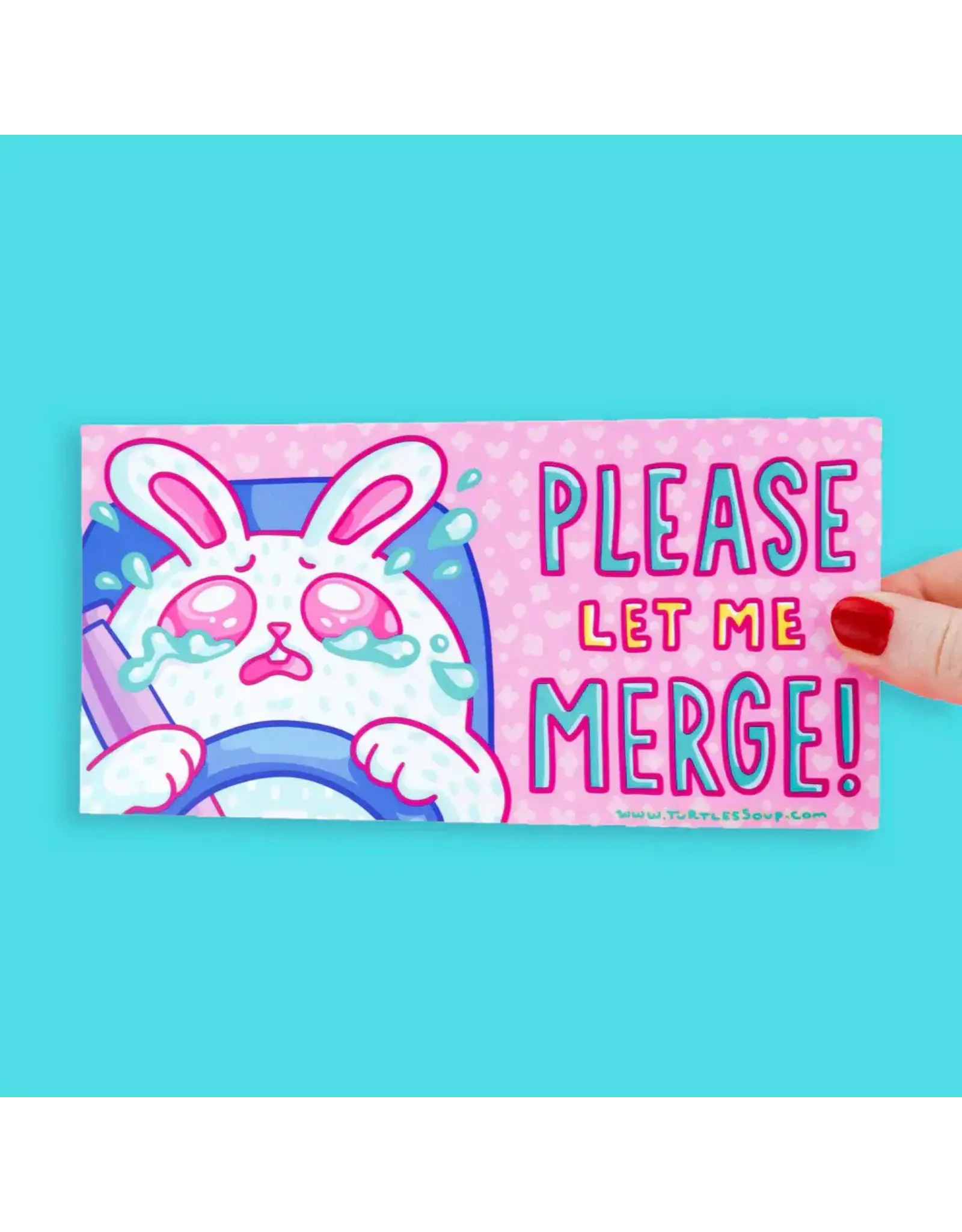 Turtle's Soup Please Let Me Merge Rabbit Bumper Sticker