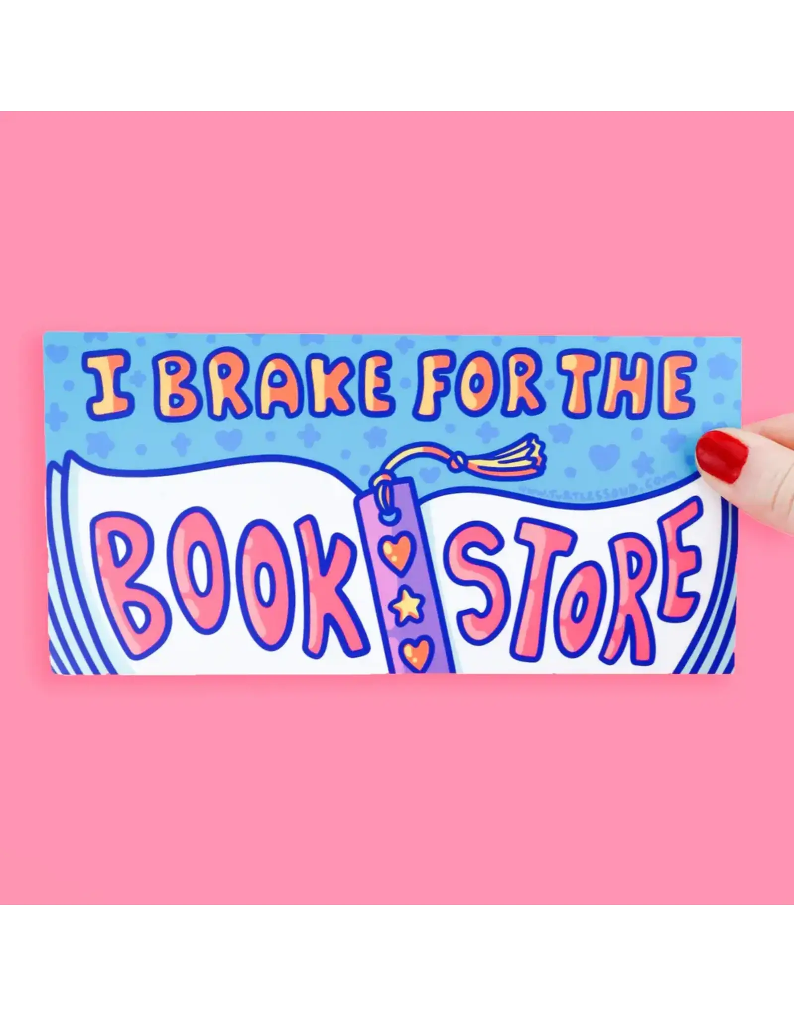 Turtle's Soup I Brake for The Bookstore Bumper Sticker