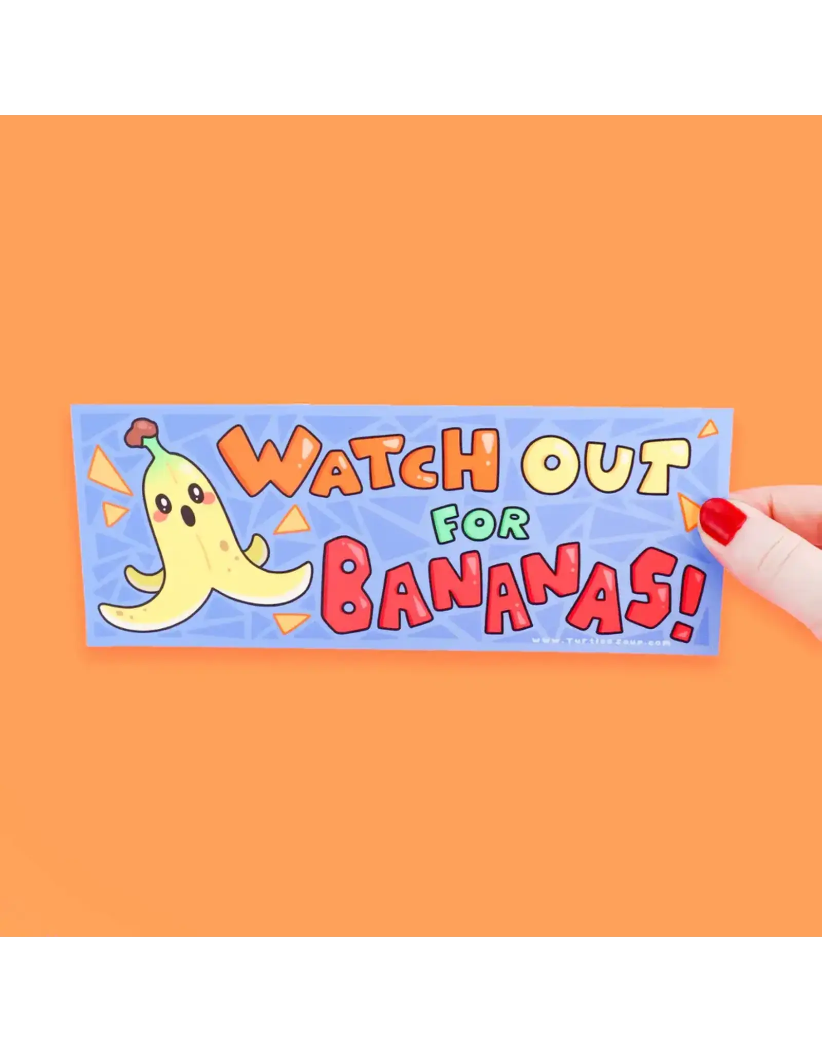 Turtle's Soup Watch Out For Bananas Bumper Sticker