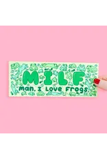 Turtle's Soup Man I Love Frogs MILF Bumper Sticker