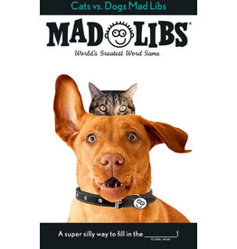 Mad Libs Cats vs. Dogs Mad Libs