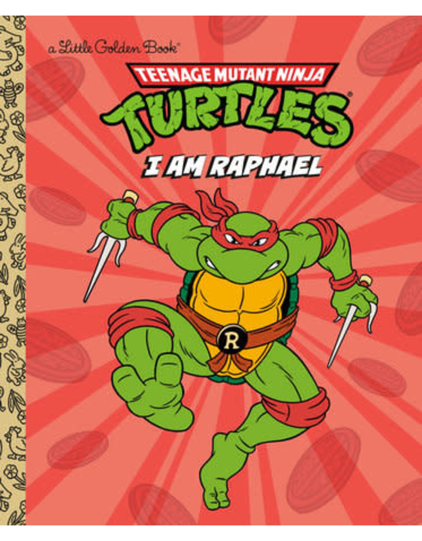 Little Golden Books I Am Raphael (Teenage Mutant Ninja Turtles) Little Golden Book