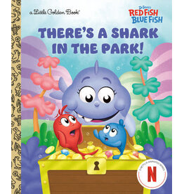 Little Golden Books There's a Shark in the Park! (Dr. Seuss's Red Fish, Blue Fish) Little Golden Book