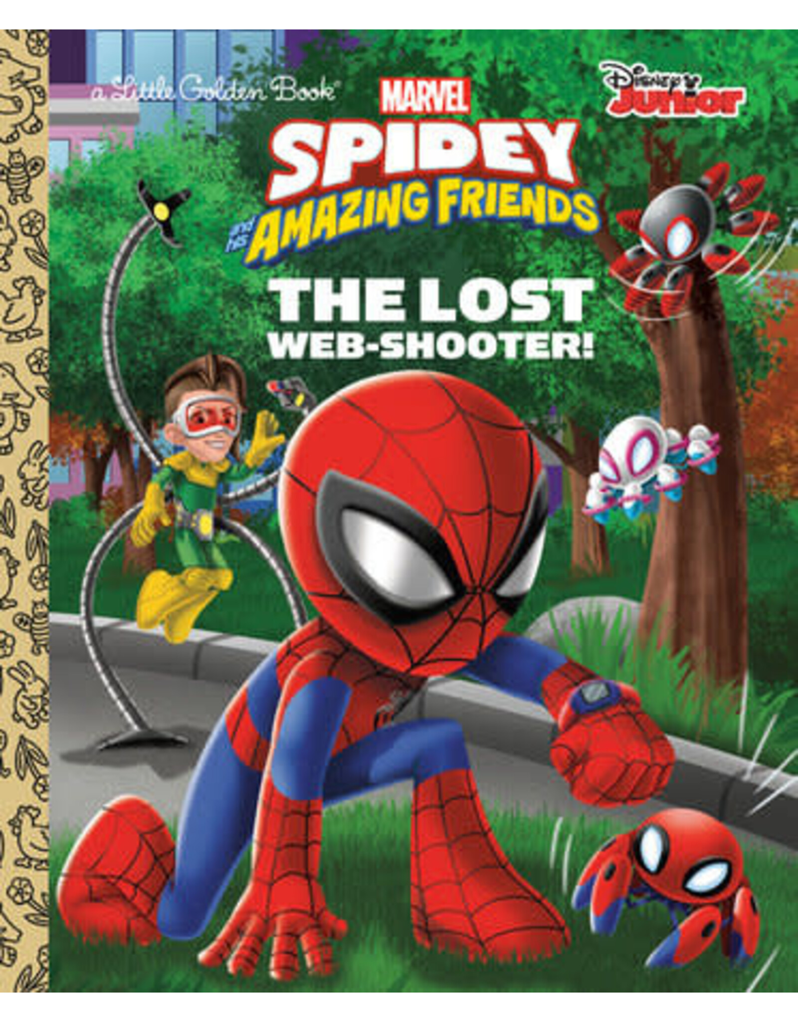 Little Golden Books The Lost Web-Shooter! (Marvel Spidey and His Amazing Friends) Little Golden Book