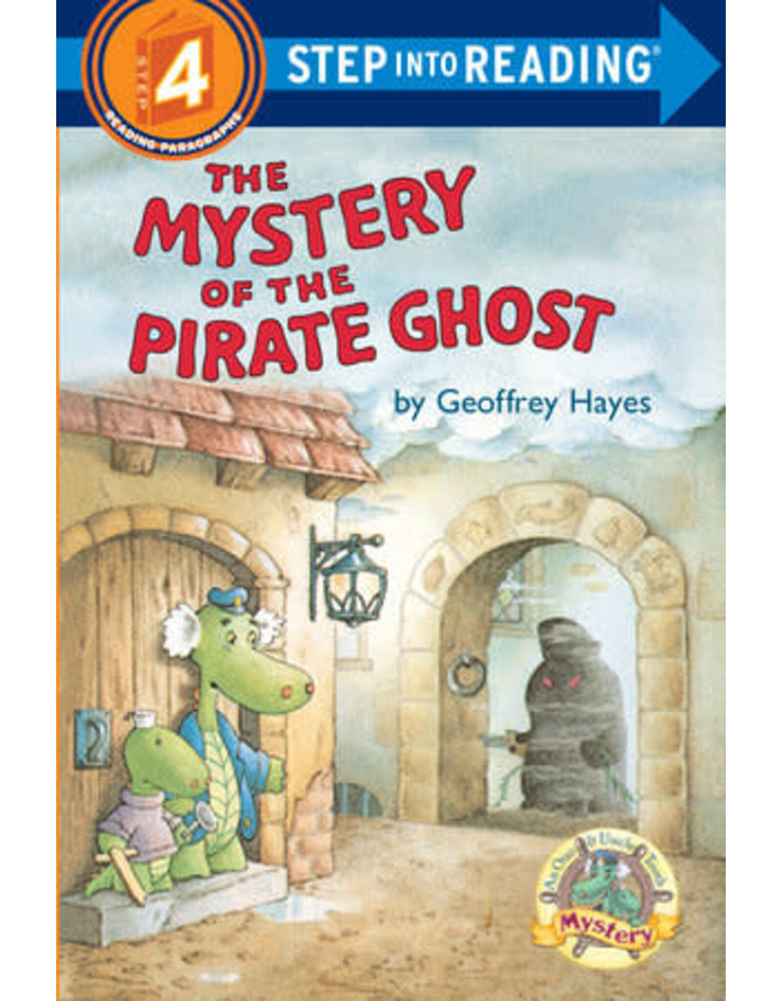 Step Into Reading Step Into Reading - The Mystery of the Pirate Ghost (Step 4)