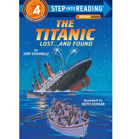 Step Into Reading Step Into Reading - The Titanic: Lost and Found (Step 4)