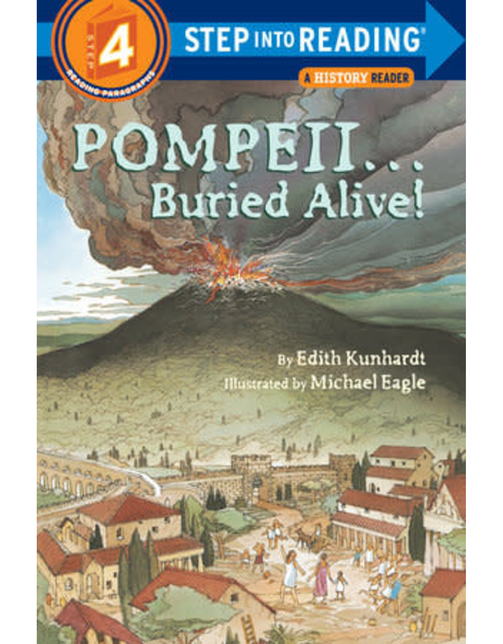 Step Into Reading Step Into Reading - Pompeii…Buried Alive! (Step 4)