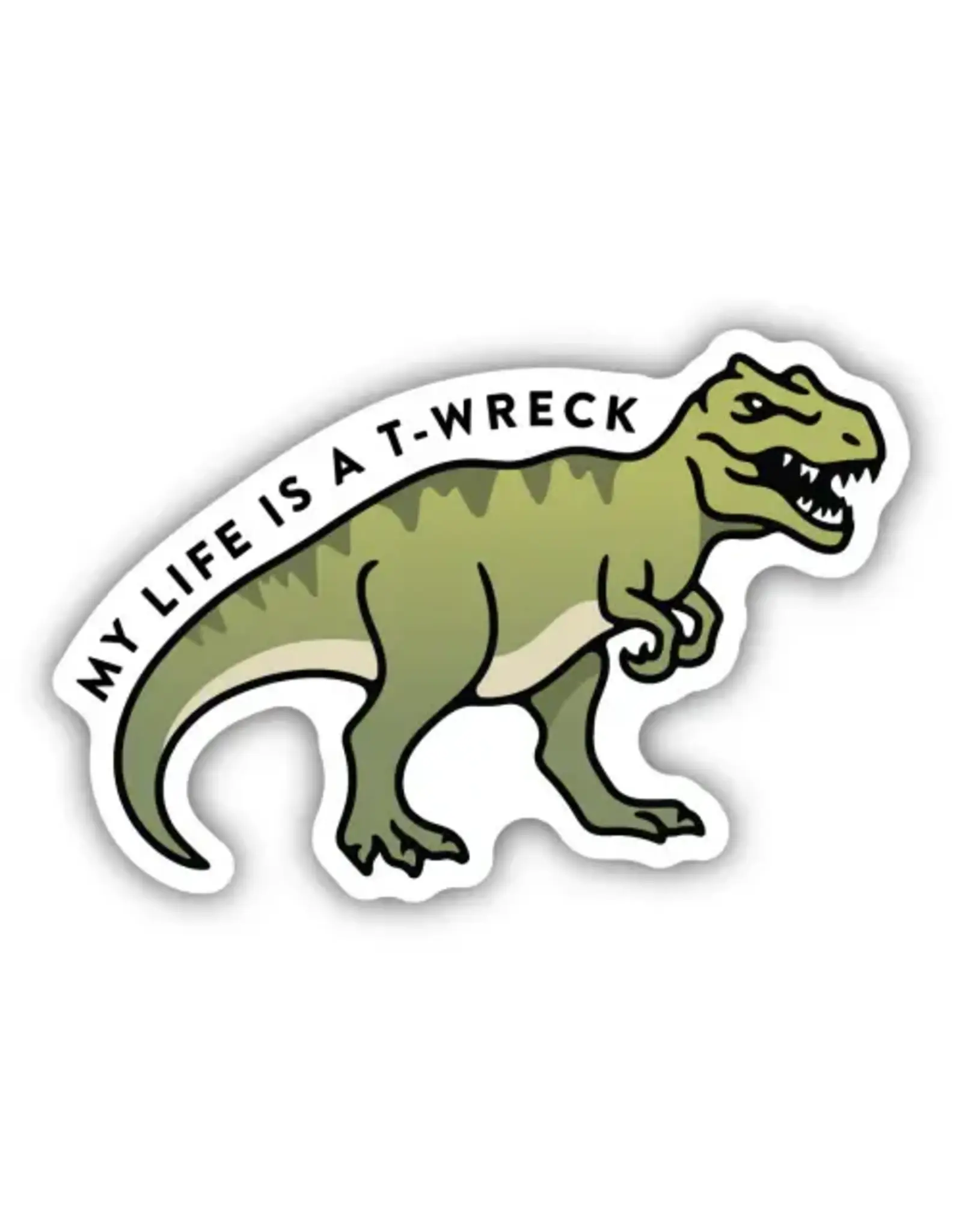 Stickers Northwest My Life Is A T-Wreck Sticker