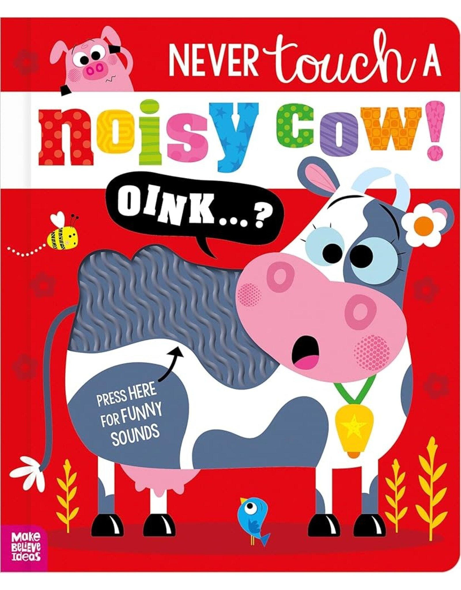 Never Touch A Noisy Cow!
