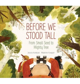 Before We Stood Tall: From Small Seed to Mighty Tree