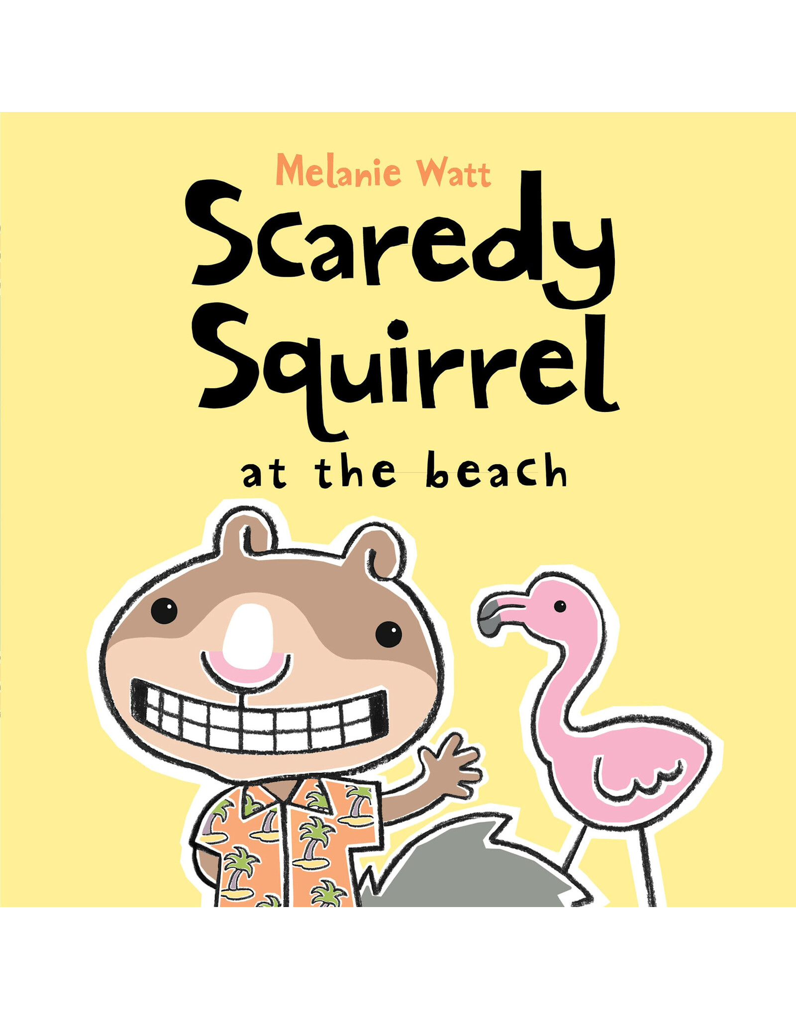 Scaredy Squirrel at the Beach