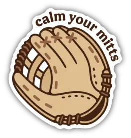 Stickers Northwest Calm Your Mitts Baseball Mitt Vinyl Sticker