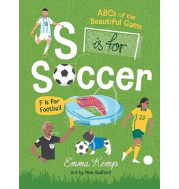 S is for Soccer, F is for Football: ABCs of the Beautiful Game