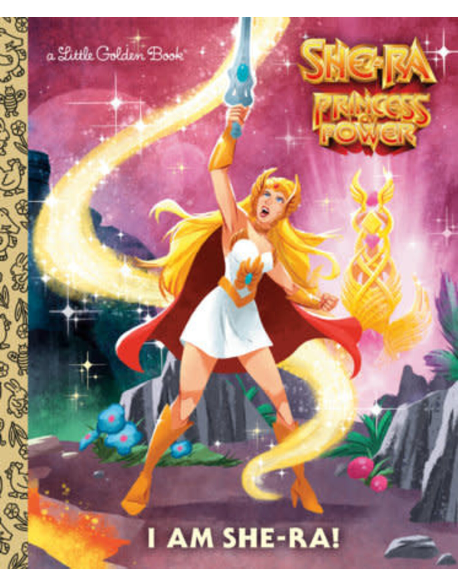 Little Golden Books I Am She-Ra! (Masters of the Universe) Little Golden Book