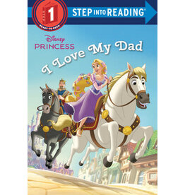 Step Into Reading Step Into Reading - I Love My Dad (Disney Princess) (Step 1)