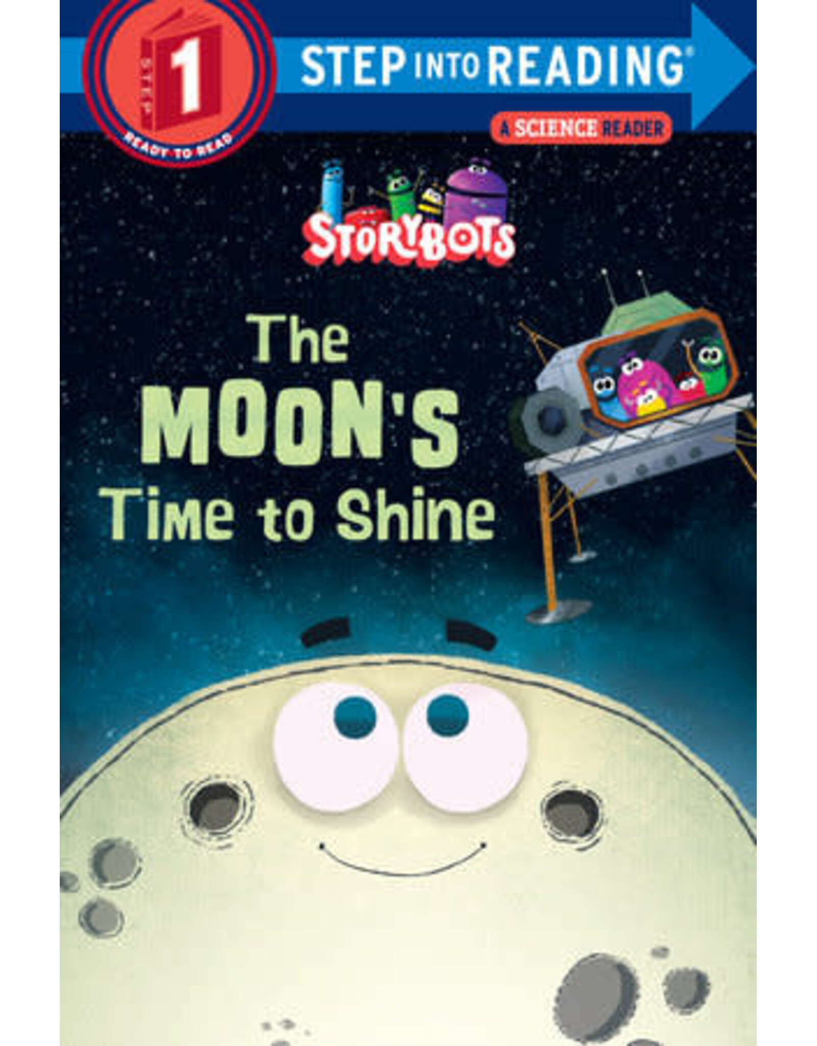 Step Into Reading Step Into Reading - The Moon's Time to Shine (StoryBots) (Step 1)