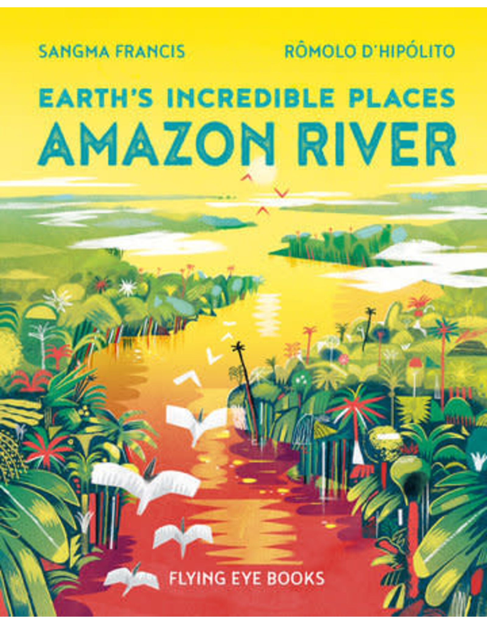 Amazon River (Earth's Incredible Places)