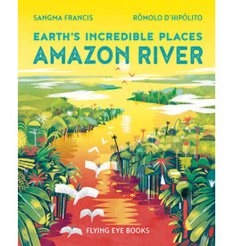 Amazon River (Earth's Incredible Places)