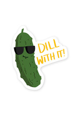 Dill With It Sticker