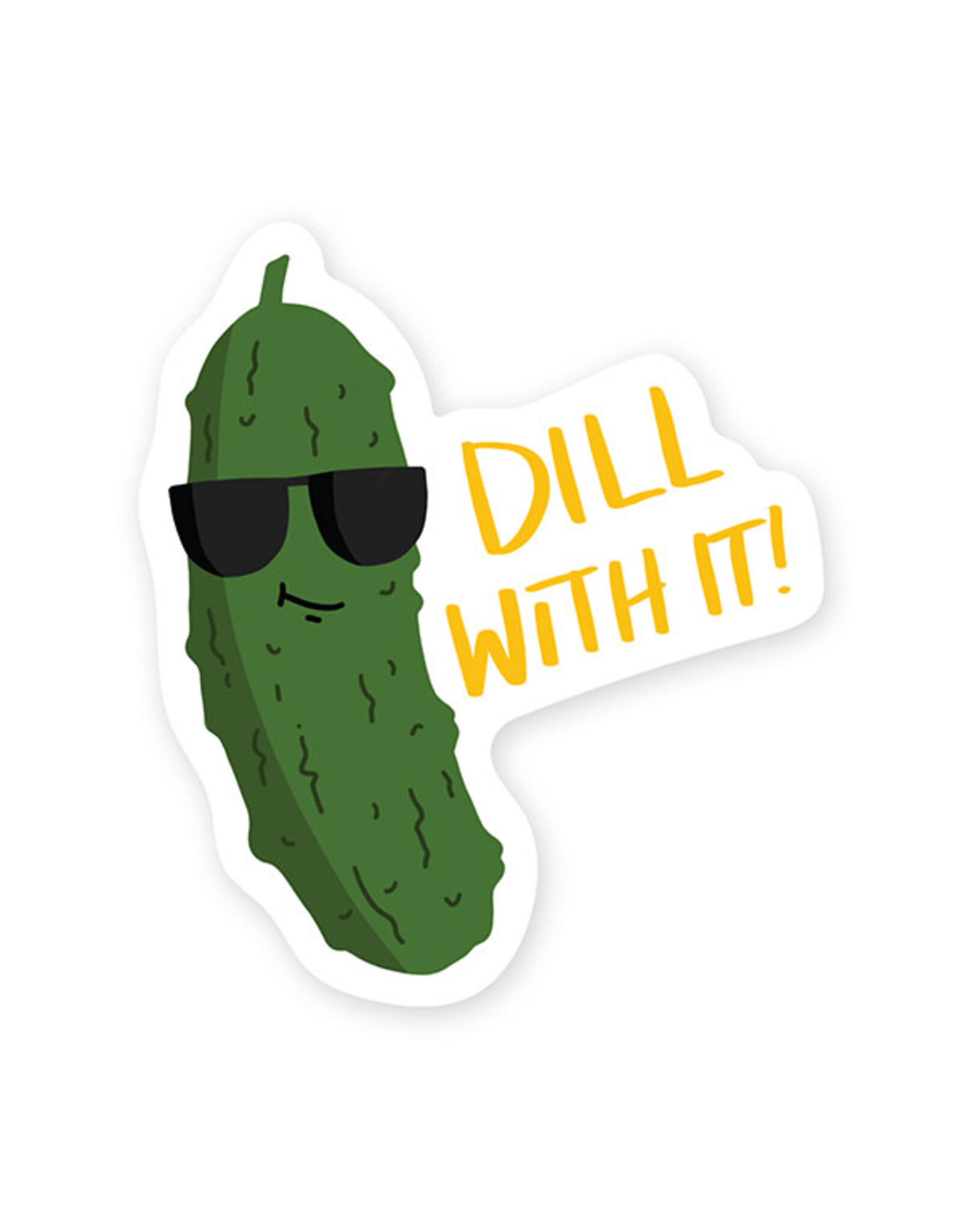 Dill With It Sticker