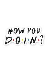 How You Doin'?  Friends Sticker