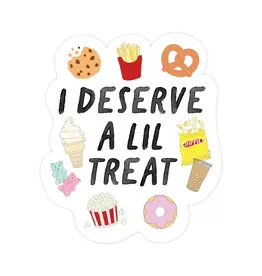 I Deserve A Lil Treat Vinyl Snacks Sticker