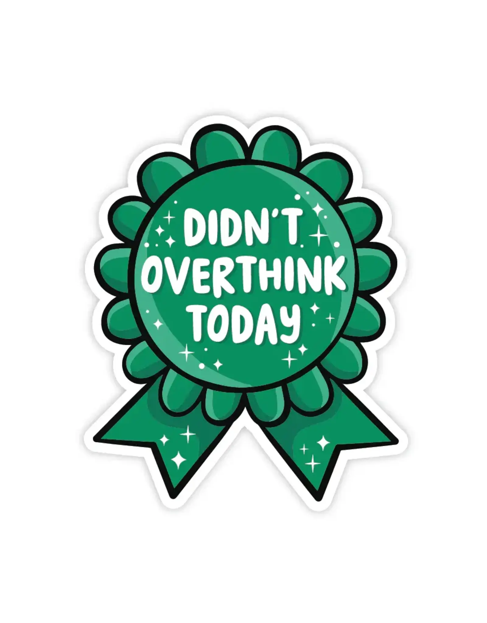 Didn't Overthink Today Ribbon Award Vinyl Sticker