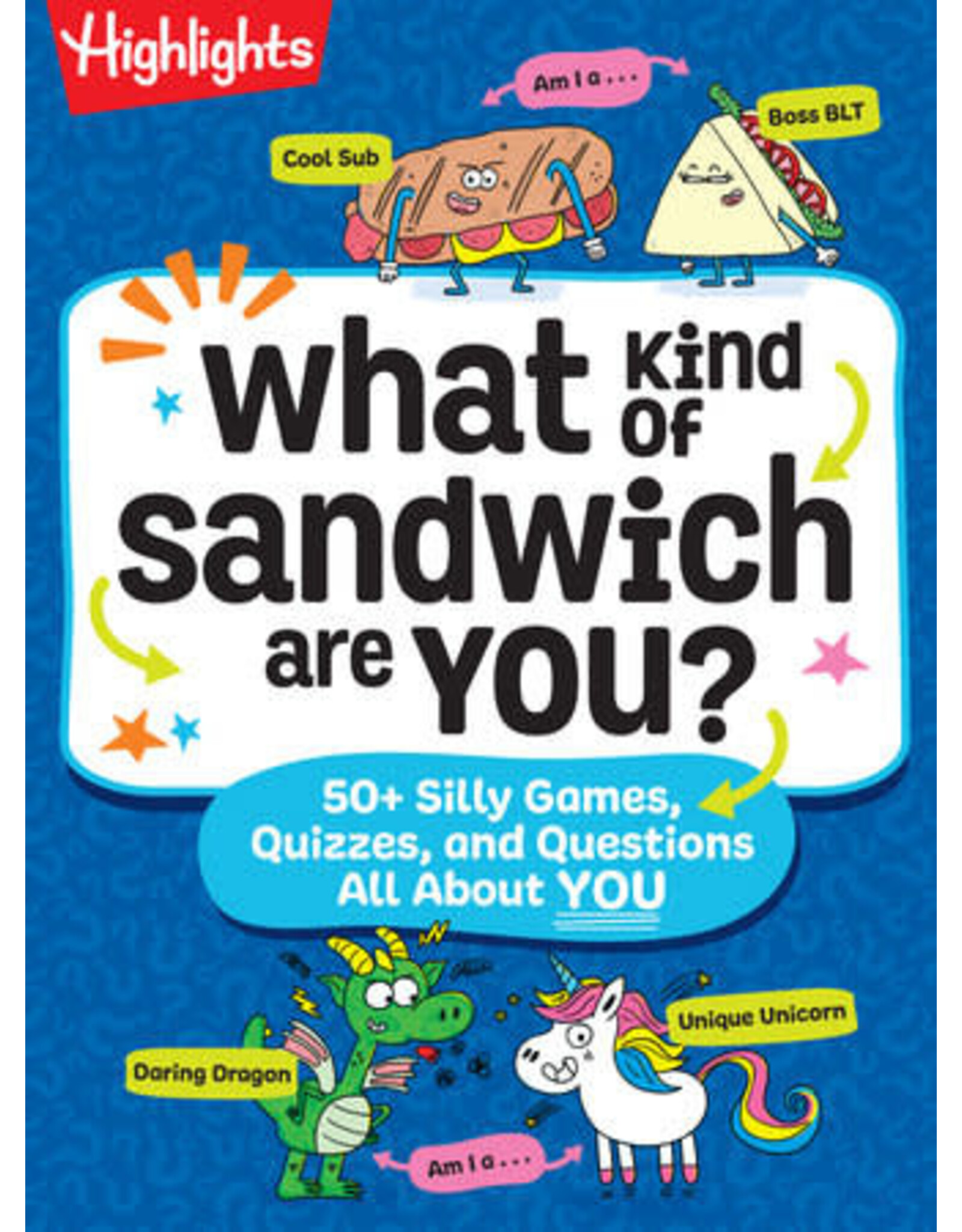 Highlights Highlights What Kind of Sandwich Are You?