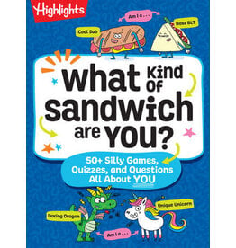 Highlights Highlights What Kind of Sandwich Are You?