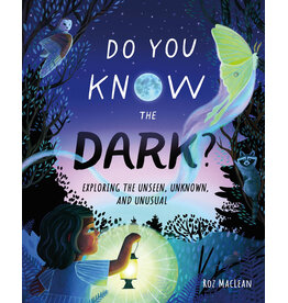 Do You Know the Dark?