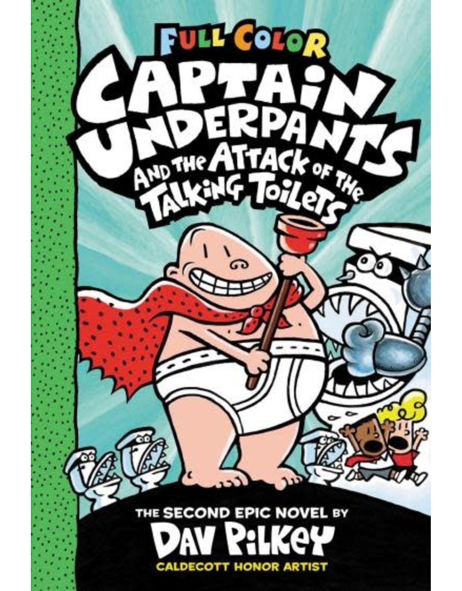 Captain Underpants and the Attack of the Talking Toilets: Colour Edition (Captain Underpants #2)
