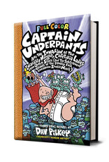 Captain Underpants #3: Captain Underpants and the Invasion of the Incredibly Naughty Cafeteria Ladies from Outer Space (Colour Edition)