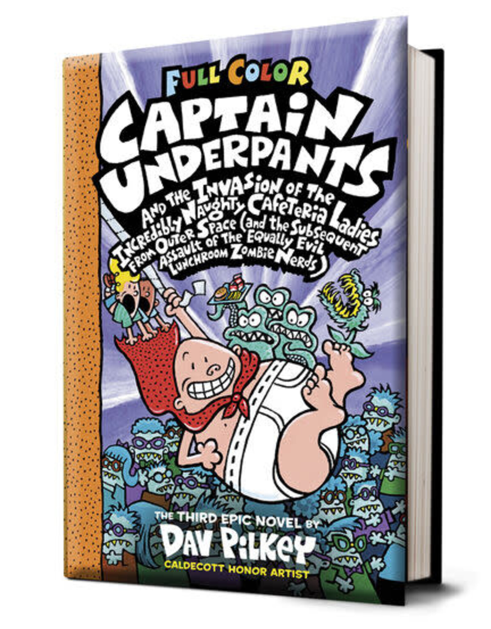 Captain Underpants #3: Captain Underpants and the Invasion of the Incredibly Naughty Cafeteria Ladies from Outer Space (Colour Edition)
