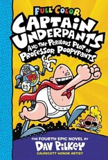 Captain Underpants and the Perilous Plot of Professor Poopypants: Colour Edition (Captain Underpants #4)