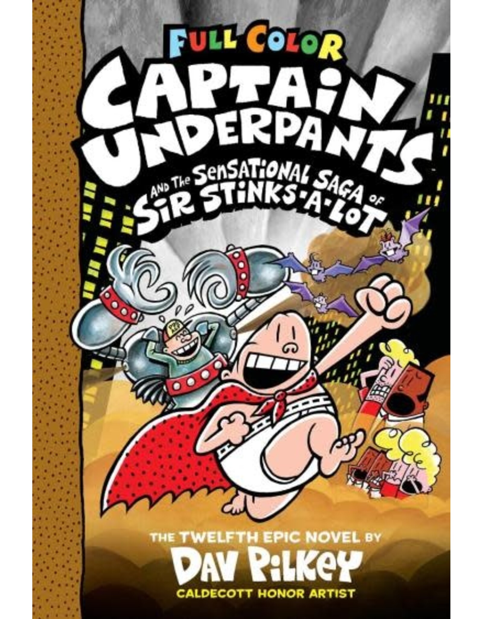 Scholastic Captain Underpants and the Sensational Saga of Sir Stinks-A-Lot: Color Edition (Captain Underpants #12)