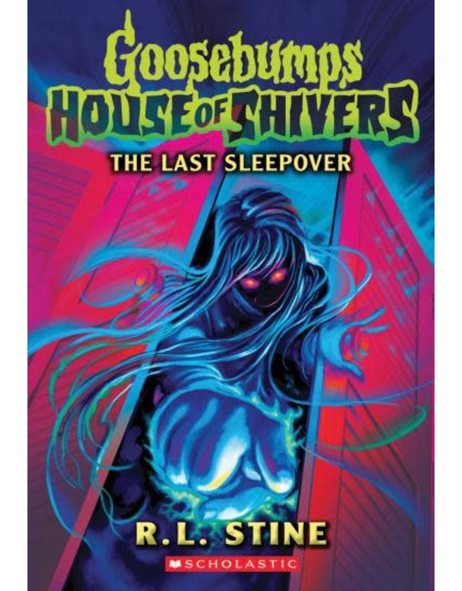 Scholastic The Last Sleepover (Goosebumps House of Shivers #5)