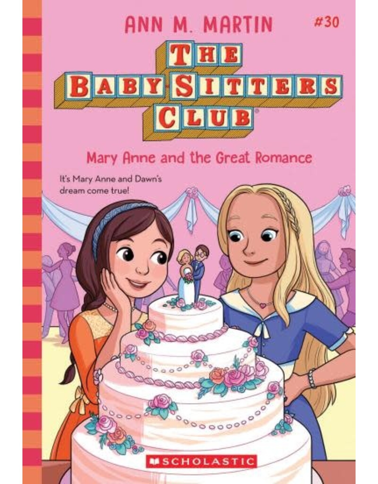 Scholastic Mary Anne and the Great Romance (The Baby-sitters Club #30)