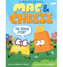 Scholastic Mac & Cheese: The Origin Story (Delicious Duos Series)