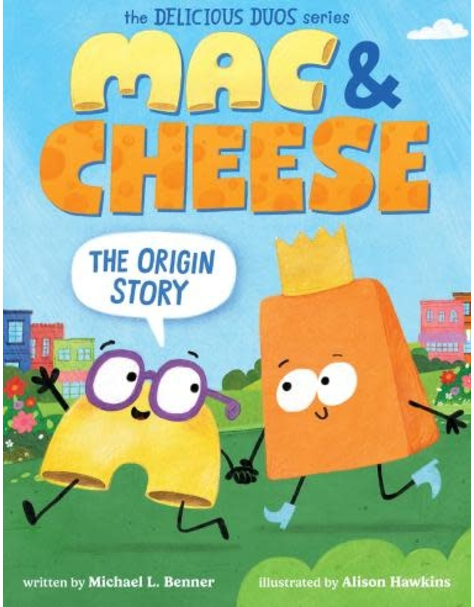 Scholastic Mac & Cheese: The Origin Story (Delicious Duos Series)
