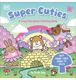 Super Cuties: A Cozy Fairyland Coloring Book
