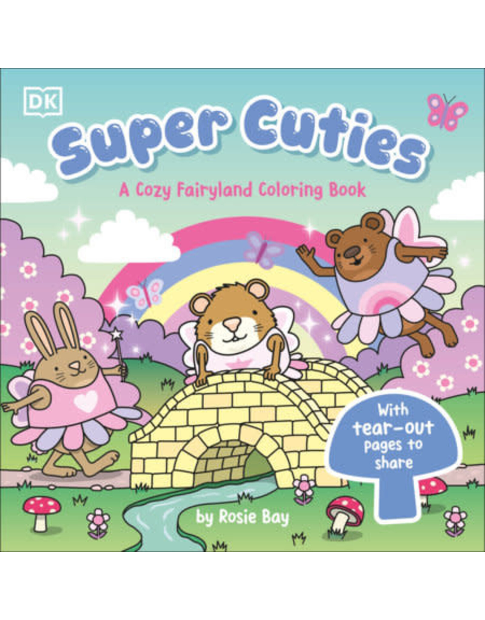 Super Cuties: A Cozy Fairyland Coloring Book